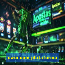 xwin com plataforma